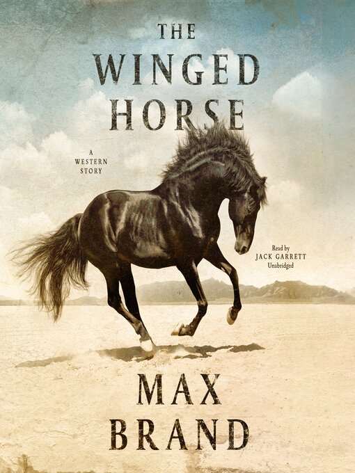 Title details for The Winged Horse by Max Brand - Available